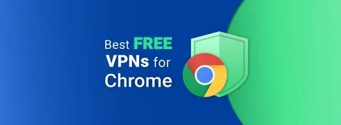 Best VPN for Chrome in 2024