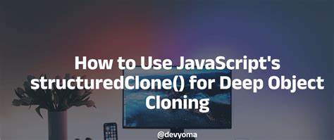 Deep Cloning Utility for JavaScript