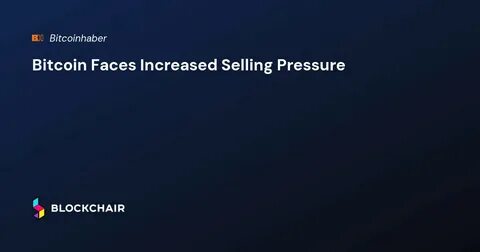 Bitcoin Faces Record Selling Pressure Yet Maintains High Price