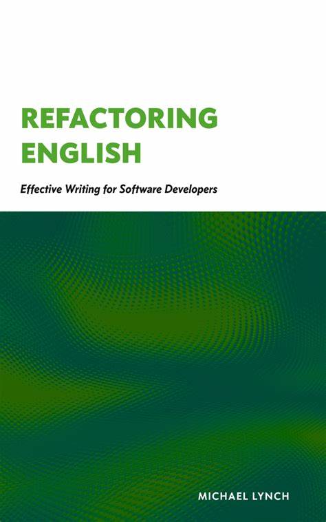 Refactoring English: Effective Writing for Software Developers