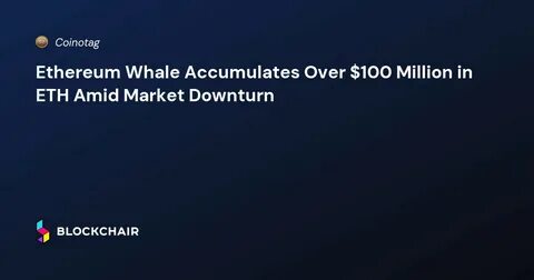 Ethereum Whales Accumulate Over 1 Million ETH, What Do Whales Know That You Don’t? - Coinfomania