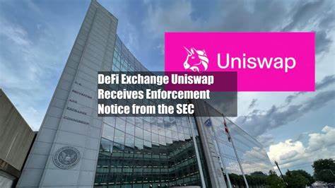 DeFi Exchange Uniswap Receives Enforcement Notice From the SEC - CoinDesk