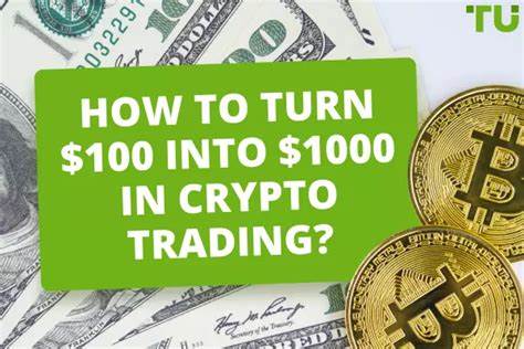 How To Turn $100 Into $1000 In Crypto Trading? - Traders Union