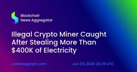 Illegal Crypto Miners in Malaysia Stole $723M Worth of Electricity Since 2018 - Cryptonews