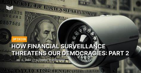 How Financial Surveillance Threatens Our Democracies: Part 2 - Bitcoin Magazine