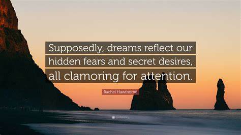 Fears and Secret Dreams