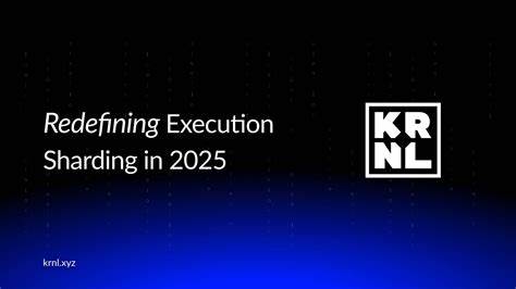 KRNL Labs: Redefining Execution Sharding in 2024