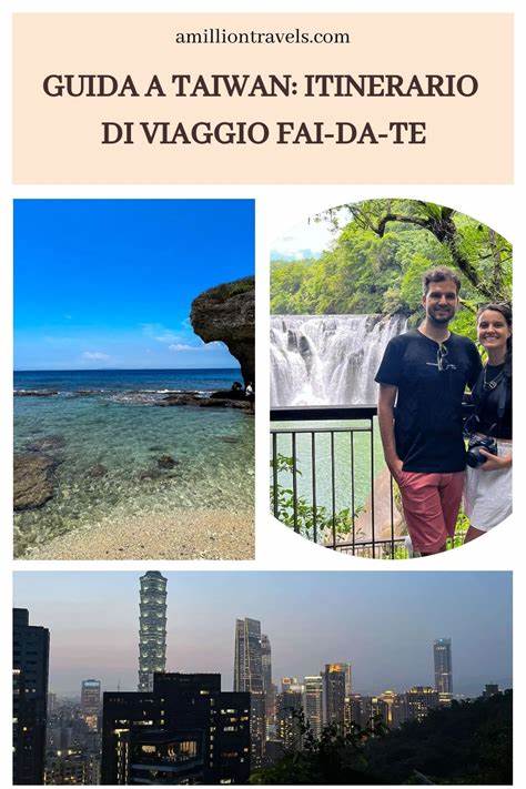 GUIDA A TAIWAN: ITINERARIO DI VIAGGIO FAI-DA-TE