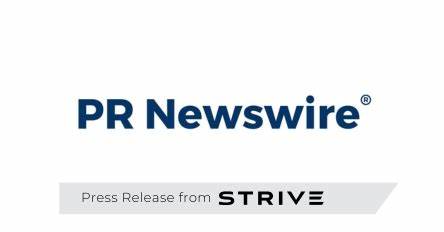 STRIVE LAUNCHES NEW WEALTH MANAGEMENT BUSINESS TO OFFER TRUE FINANCIAL FREEDOM TO AMERICAN CLIENTS - PR Newswire