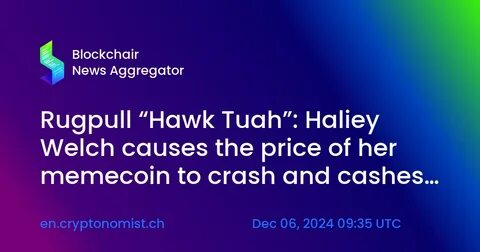 How $HAWK Destroyed Haliey Welch’s Career - Cryptonews