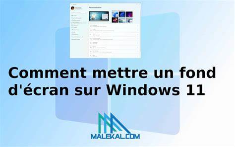 Comment Changer votre Fond d’écran (Arrière-plan) sous Windows 11