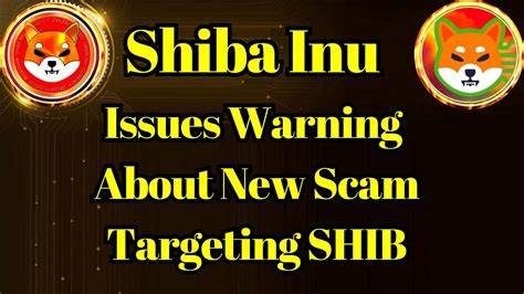 New Scam Warning Issues for Shiba Inu Community - U.Today