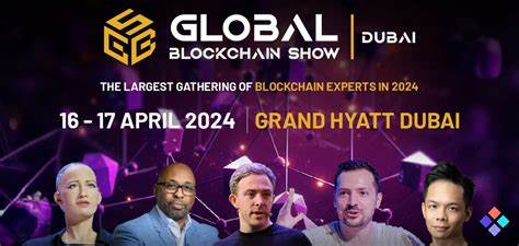 Web3’s Future to Unfold at the Global Blockchain Show Dubai - NFT Plazas