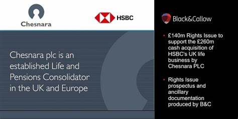 Chesnara to acquire HSBC Life UK in £260m deal