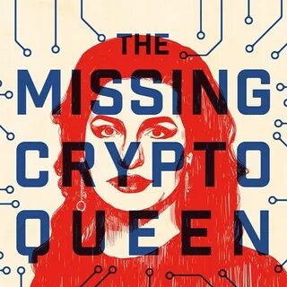 There's More Evidence 'Cryptoqueen' Was Murdered by Drug Kingpin: BBC - Decrypt