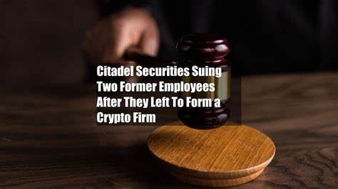 Citadel Securities sues ex-employee over departure to crypto venture - Ledger Insights