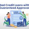 Bad Credit Loans With Guaranteed Approval: Compare & Apply Easily - Finanso