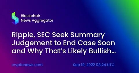 SEC to Dismiss Ripple and XRP Case Soon? Here’s What We Know - Coinfomania