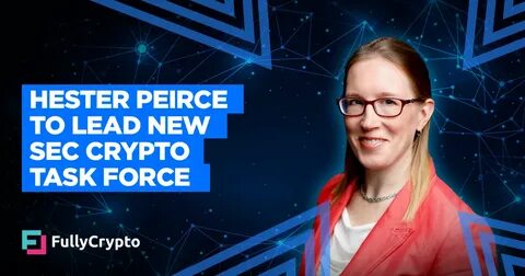 SEC Launches Crypto Task Force Led By ‘Crypto Mom’ Hester Peirce - Bloomberg Law