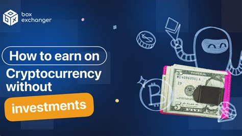 Is it possible to earn money in cryptocurrency without investments?