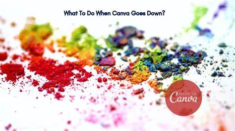 Canva Is Down at the Moment