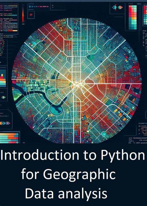 Introduction to Python for Geographic Data Analysis