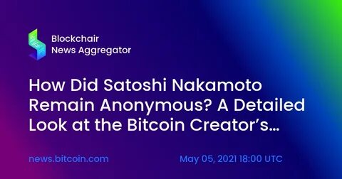 Who is Satoshi Nakamoto? Bitcoin’s creator remains a mystery - New York Post