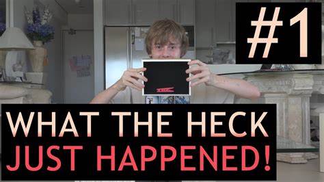 What the Heck Just Happened?