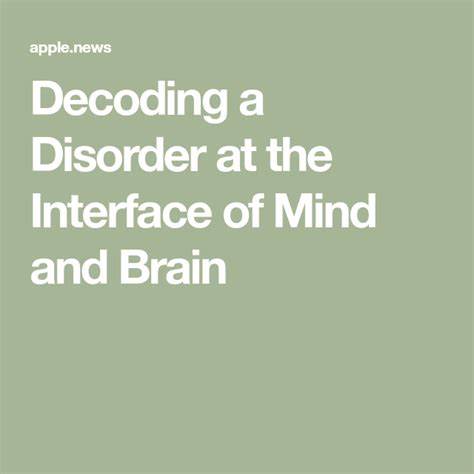 Decoding a Disorder at the Interface of Mind and Brain