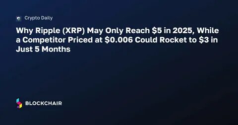 Could XRP Reach $5 in 2025? - Yahoo Finance