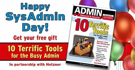 Happy SysAdmin Day – 10 Terrific Tools for the Busy Admin