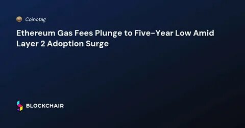 Ethereum's Gas Fee Plunges to Under 1 Gwei, Analysts Suggest Bottom is Near - CoinMarketCap