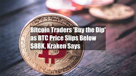 Bitcoin Traders 'Buy the Dip' as BTC Price Slips Below $88K, Kraken Says