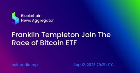 Franklin Templeton Joins XRP ETF Race as CBOE Files Key Application - Coinpedia Fintech News