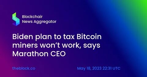 Is President Biden “hostile” to Bitcoin? Marathon Digital CEO says… - AMBCrypto News