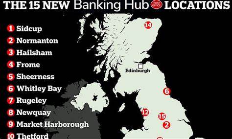 The 15 towns getting a banking hub - is YOUR area next to get one?