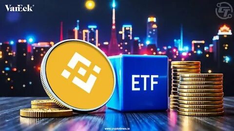 VanEck Files for First U.S. Binance Coin (BNB) ETF – What It Means for Investors - Coinpedia