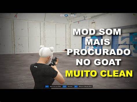 MOD DE SOM ATUAL MAIS PROCURADO DO GOAT (MUITO CLEAN) - FIVEM 2025