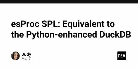EsProc SPL：Equivalent to the Python Enhanced DuckDB