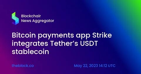 Strike integrates Tether’s USDT for payments - CryptoSlate