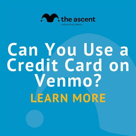 Can you use a credit card on Venmo?