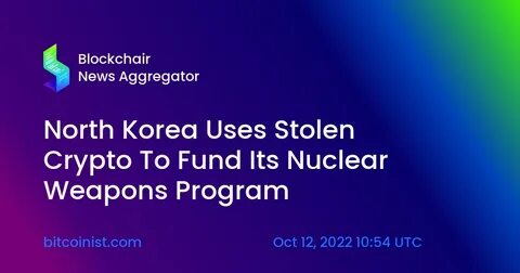 North Korea’s Crypto Operations Are Supporting Its Nuclear Program - The Diplomat