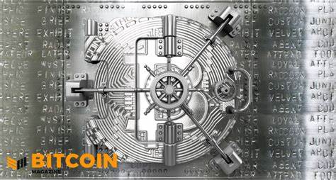 Bitcoin Vaults And The Future Of Bitcoin Custody - Bitcoin Magazine
