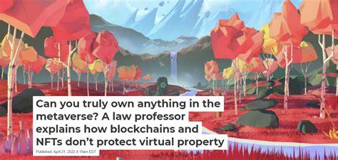 Can you truly own anything in the metaverse? A law professor explains how blockchains and NFTs don’t protect virtual property - theconversation.com