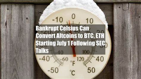 Bankrupt Celsius Can Convert Altcoins to BTC, ETH Starting July 1 Following SEC Talks - CoinDesk