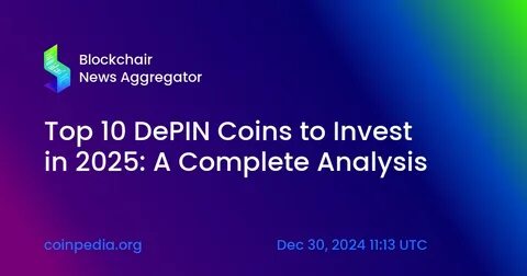 Top 10 DePIN Coins to Invest in 2025 - 99Bitcoins