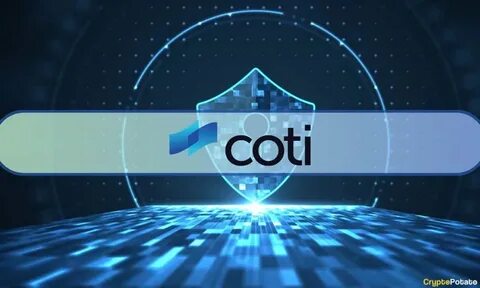 COTI to Launch Privacy-Centric Ethereum Layer-2 Network - CryptoPotato