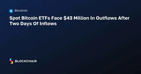 Bitcoin ETFs Face $3.2 Billion Outflows in Eight-Day Losing Streak - Coinspeaker
