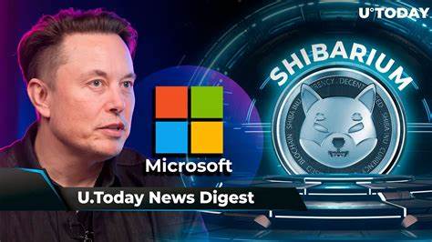 Elon Musk Issues 'Black Mirror' Warning, Shibarium on Verge of Major Record, Samson Mow Makes Bullish Bitcoin Statement: Crypto News Digest by U.Today - U.Today