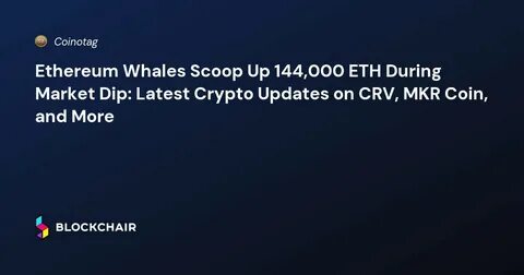Ethereum (ETH) Price: Whales Accumulate 1.1 Million Coins in 48 Hours Despite Market Dip